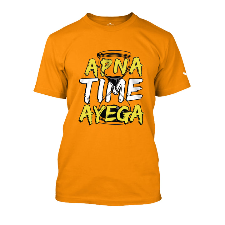 Apna Time ayega Tshirt - Unisex - Just Adore