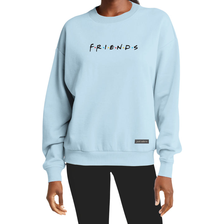 Oversized Women Friends Sweatshirt - Just Adore