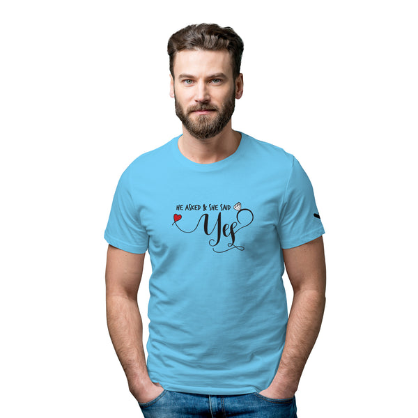 She Said Yes Valentine T-shirt - Just Adore