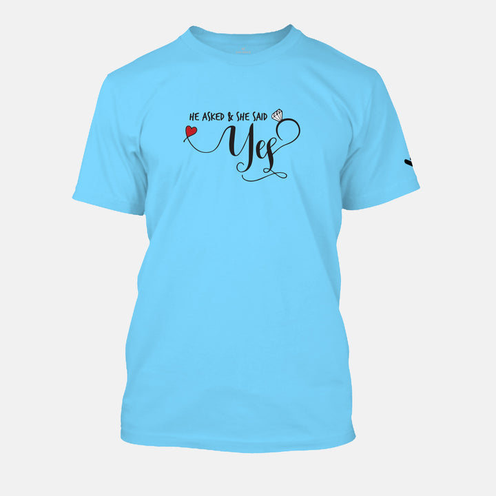 She Said Yes Valentine T-shirt - Just Adore