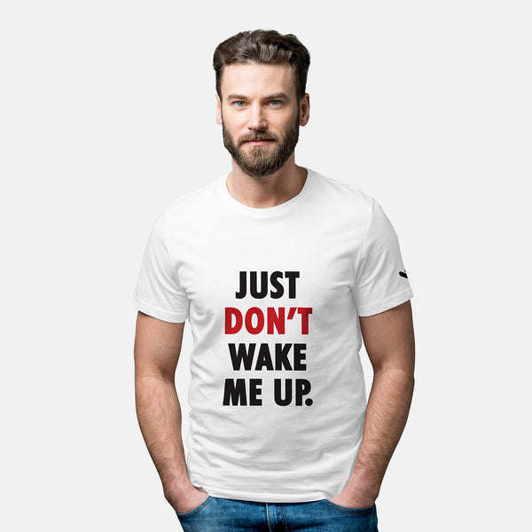 Just Don't Wake Me Up Tshirt - Unisex - Just Adore