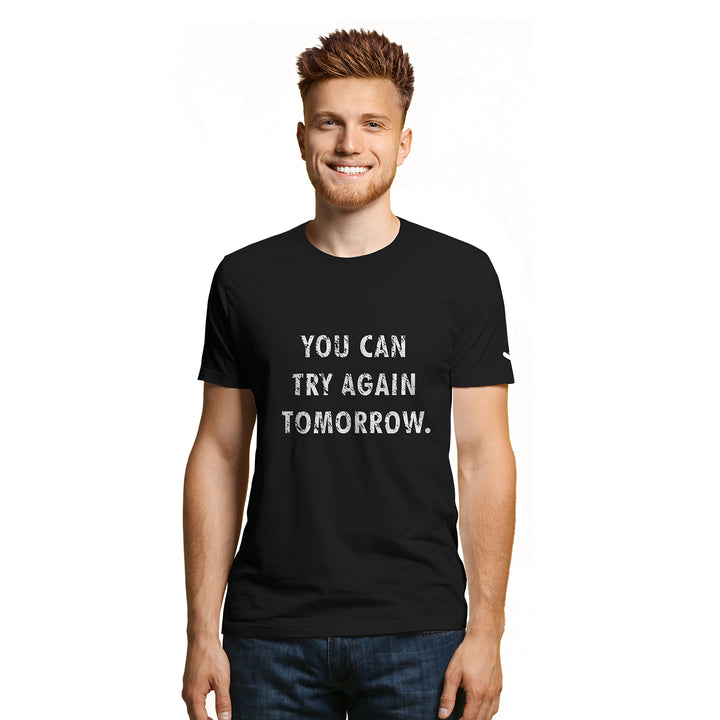 Motivation Tshirt - Try Again Tomorrow - Unisex - Just Adore