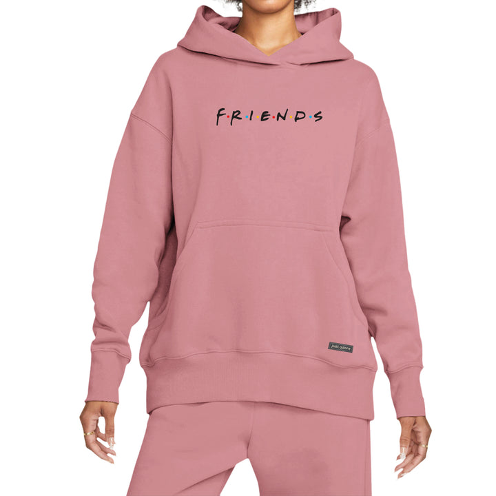 Oversize Women Friends Hoodie - Just Adore